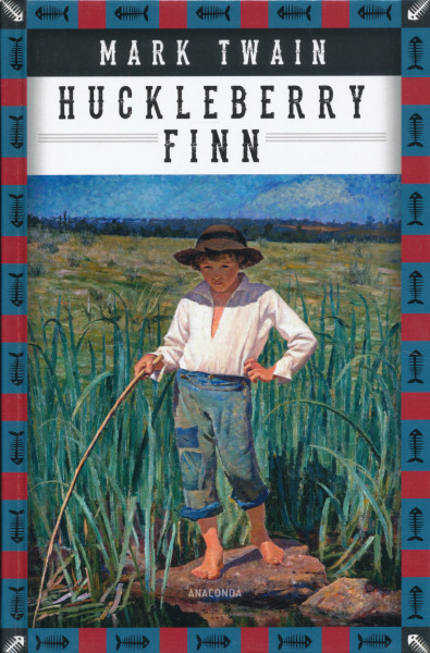 Mark Twain: Die Abenteuer des Huckleberry Finn