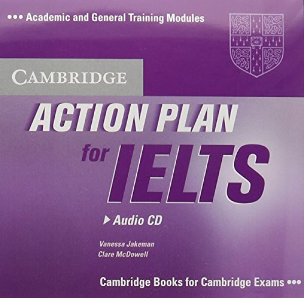 Action Plan for IELTS Audio CD Academic and General Training Modules