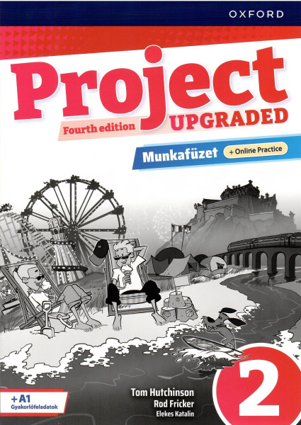 Project 4th Upgraded 2 Munkafüzet + Online Practice