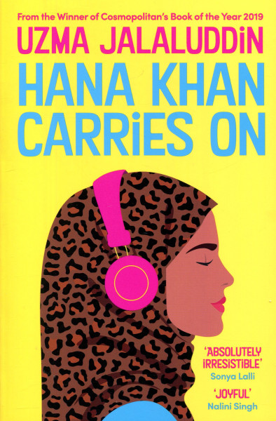 Uzma Jalaluddin: Hana Khan Carries On