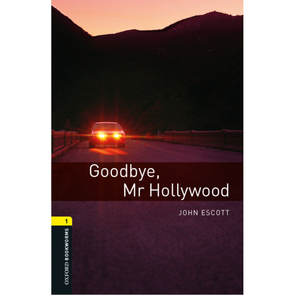 Goodbye Mr Hollywood with Audio Download - Oxford Bookworms Library Level 1