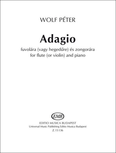 Wolf Péter: Adagio - fuvolára (vagy hegedűre) zongorakísérettel