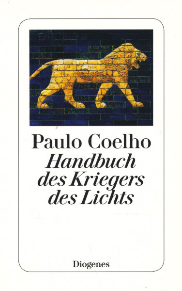 Paulo Coelho: Handbuch des Kriegers des Lichts