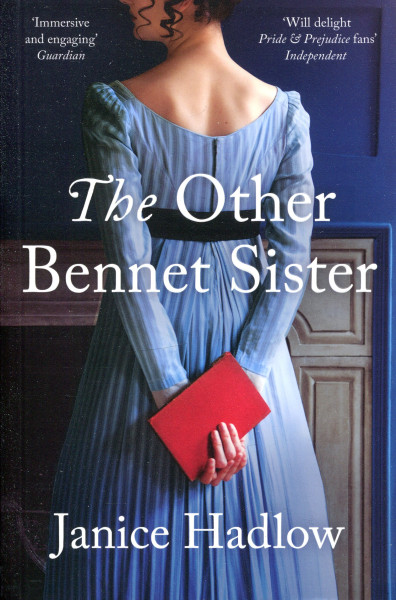 Janice Hadlow: The Other Bennet Sister