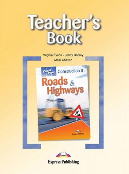 Career Paths - Construction II - Roads & Highways Teacher's Guide
