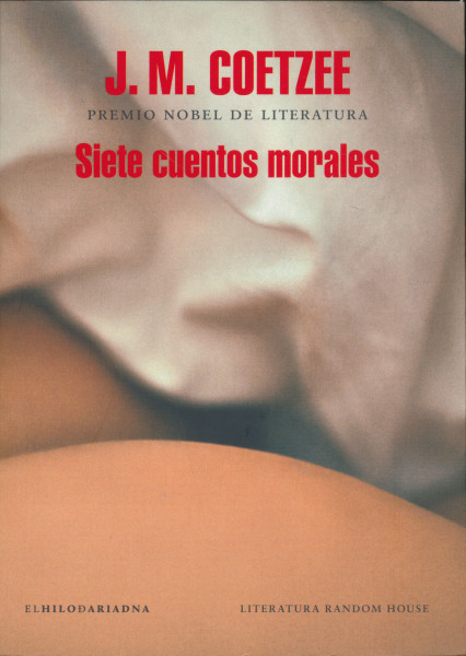 J.M. Coetzee: Siete cuentos morales