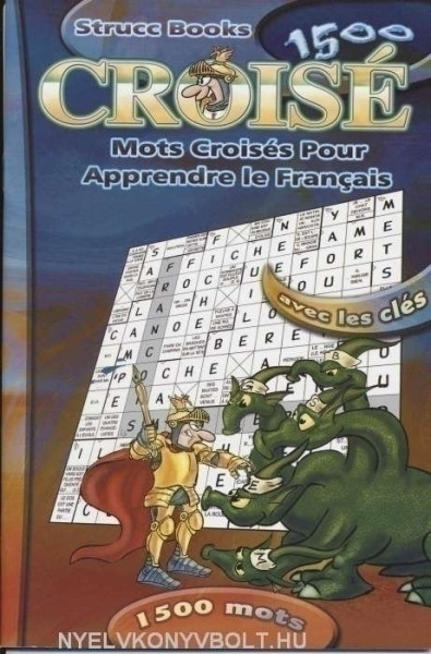 Croisé 1500 - Francia nyelvű szótanuló keresztrejtvények