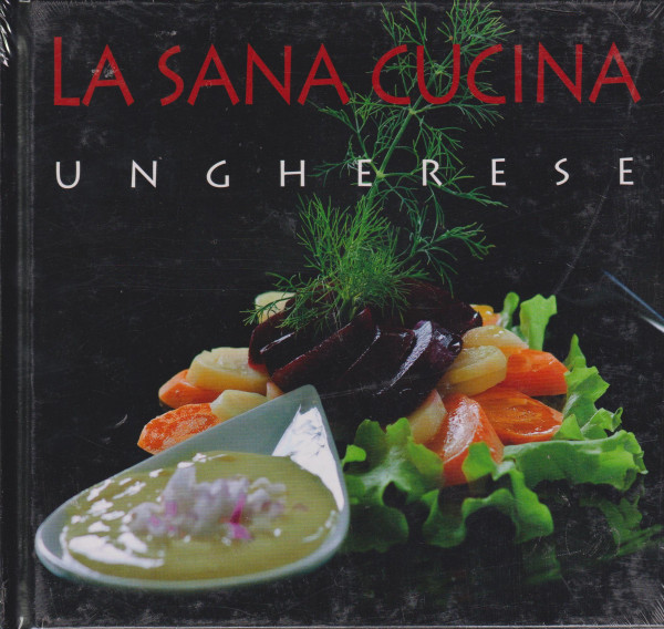 La Sana Cucina Ungherese