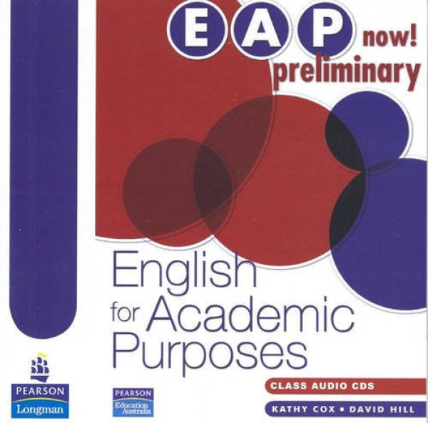 EAP now! - English for Academic Purposes Preliminary Class Audio CDs