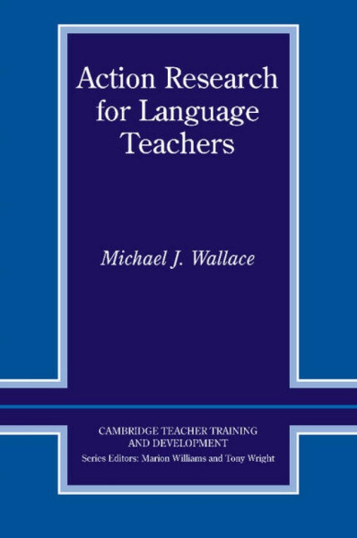 Action Research for Language Teachers
