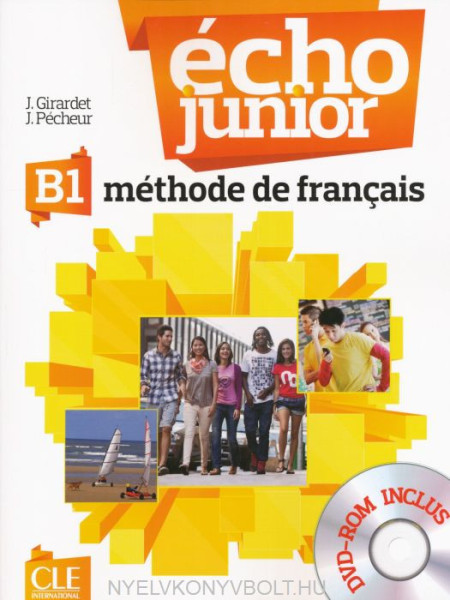 Écho Junior B1 méthode de francais Livre de l'éleve avec DVD-ROM audio et video
