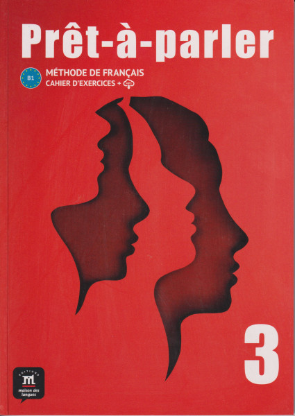 Pret-a-parler 3 - Cahier d´exercices