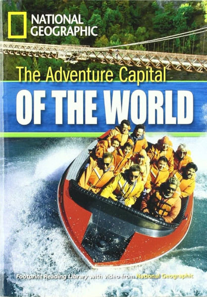 The Adventure Capital of the World with MultiROM - Footprint Reading Library Level B1