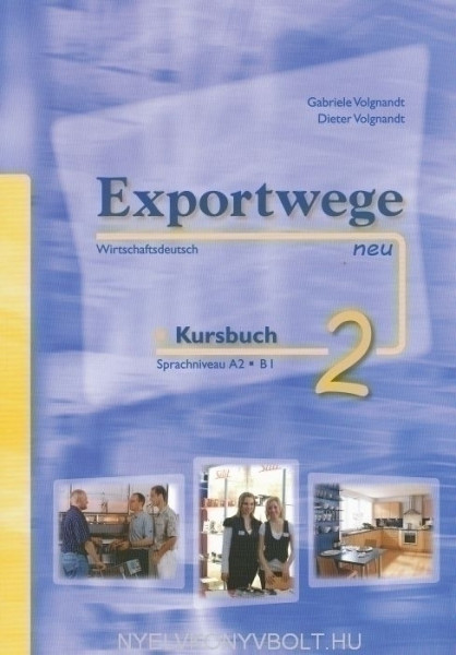 Exportwege neu 2 Kursbuch mit CDs