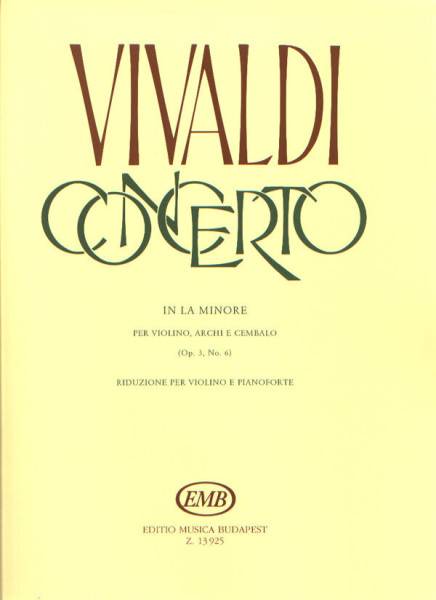 Antonio Vivaldi: Concerto (a-moll) RV356 - hegedűre, zongorskísárettel