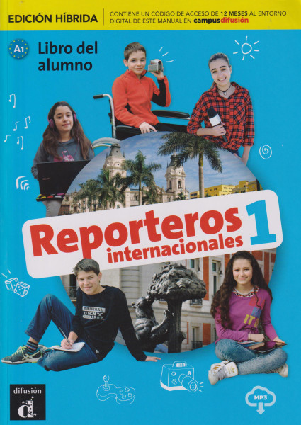 Reporteros internacionales 1 - Edición híbrida - Libro del alumno