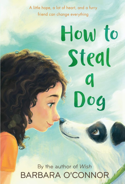 Barbara O'Connor: How to Steal a Dog