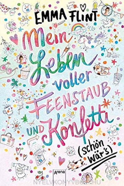 Emma Flint: Mein Leben voller Feenstaub und Konfetti (schön wär's!)