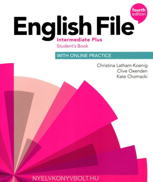 English File 4th Edition Intermediate Plus Student's Book with Online Practice