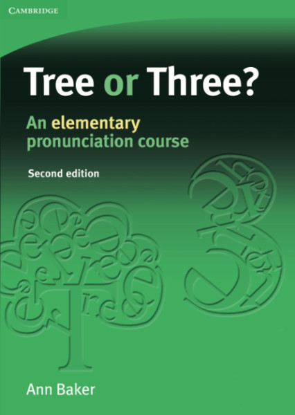 Tree or Three? - An Elementary Pronunciation Course