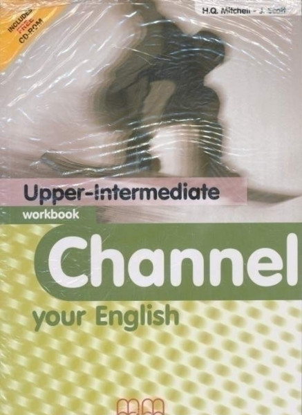Channel Your English Upper Intermediate Workbook with CD/CD-ROM