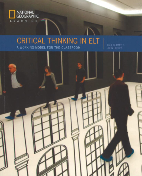 Critical Thinking in ELT: A Working Model for the Classroom 1st Edition