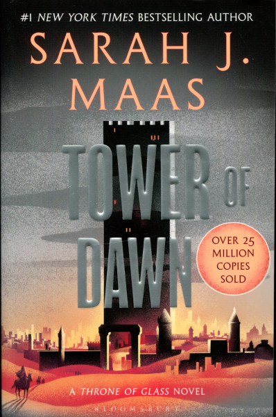 Sarah J. Maas: Tower of Dawn (A Throne of Glass Novel: Book 6)