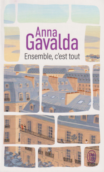 Anna Gavalda: Ensemble, c'est tout