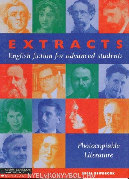 Extracts: English fiction for advanced students - Photocopiable Literature