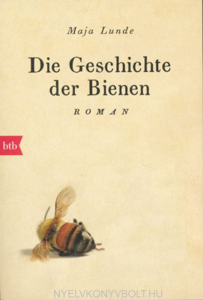 Maja Lunde: Die Geschichte der Bienen