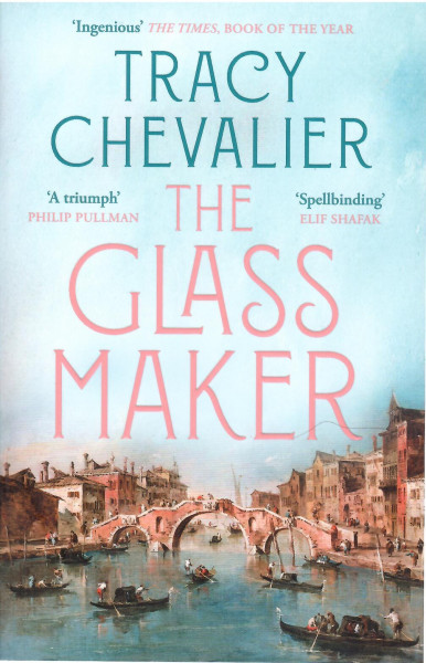 Tracy Chevalier: The Glassmaker