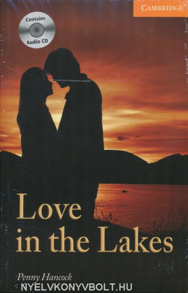 Love in the Lakes with Audio CDs (2) - Cambridge English Readers Level 4