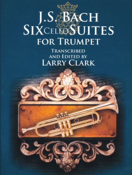 Johann Sebastian Bach: Six Cello Suites for trumpet