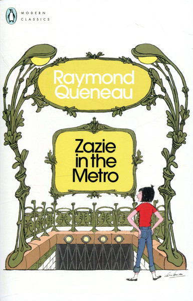 Raymond Queneau: Zazie in the Metro