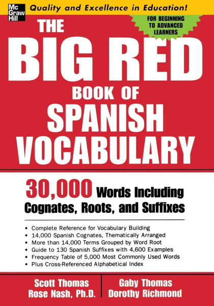 The Big Red Book of Spanish Vocabulary - 30,000 Words Including Cognates, Roots, and Suffixes