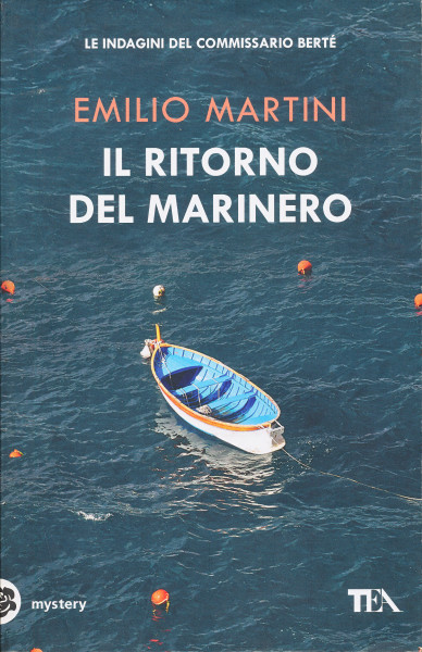 Emilio Martini: Il ritorno del marinero - Le indagini del commissario Berte