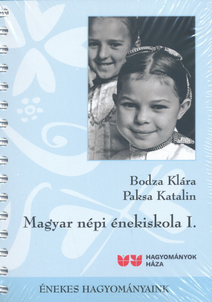 Magyar népi énekiskola I. (online hanganyaggal)