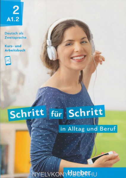 Schritt für Schritt in Alltag und Beruf 2 Kursbuch und Arbeitsbuch
