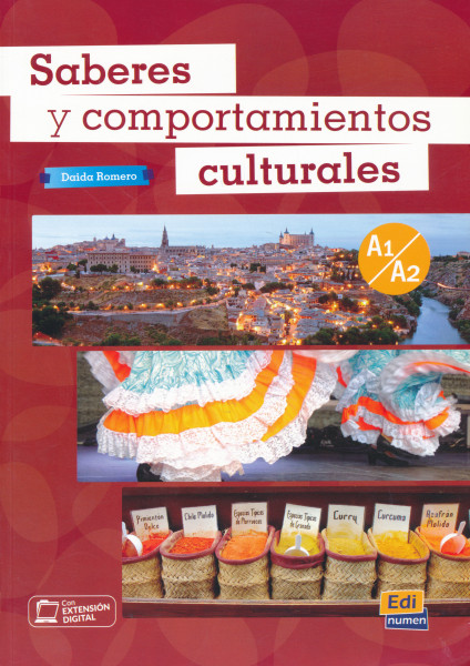 Saberes y comportamientos culturales. Niveles A1-A2: Complementary input on Spanish customs and culture
