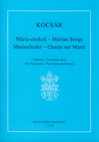 Kocsár Miklós: Mária - énekek nőikarra
