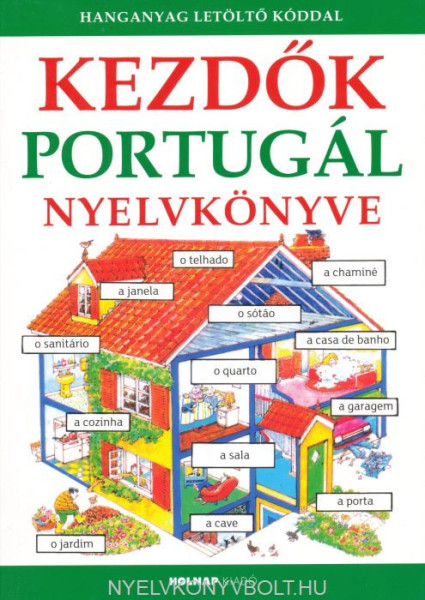 Kezdők Portugál Nyelvkönyve (+ online hanganyag)