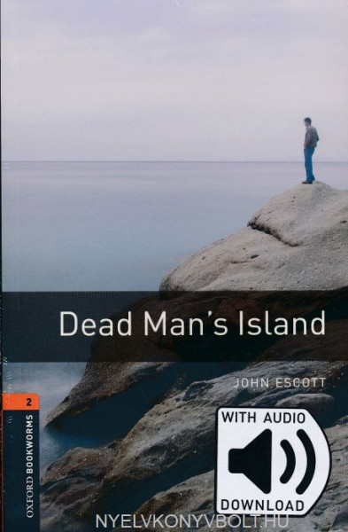 Dead Man's Island with MP3 Audio Download - Oxford Bookworms Library Level 2