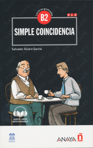 Lecturas Graduadas: Simple coincidencia B2 - Audio Libro descargable
