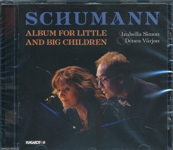 Robert Schumann: Album for Little and Big Children