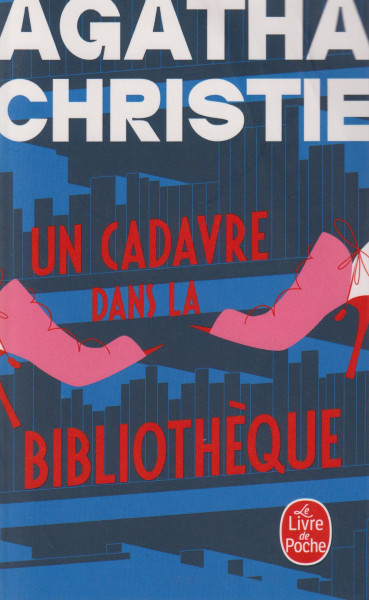 Agatha Christie: Un cadavre dans la bibliotheque