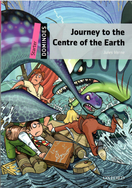 Journey to the Centre of the Earth - Oxford Dominoes Level Sarter