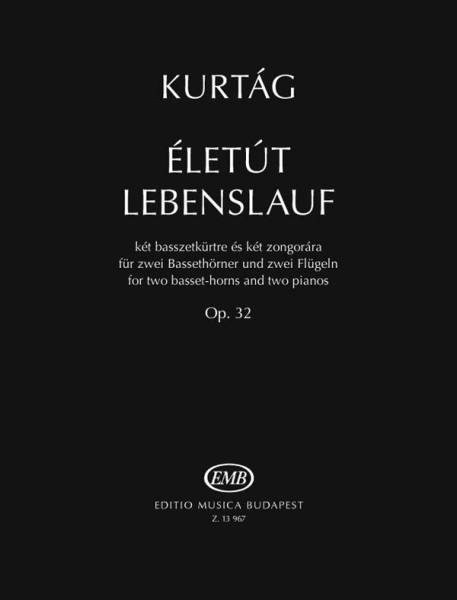 Kurtág György: Életút op. 32 (két basszetkürtre és két zongorára)
