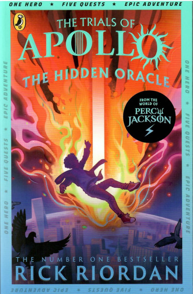 Rick Riordan: The Hidden Oracle (The Trials of Apollo, Book 1)