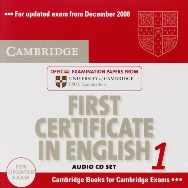 Cambridge First Certificate in English 1 Official Examination Past Papers Audio CDs (2) for Updated Exam 2008 (Practice Tests)