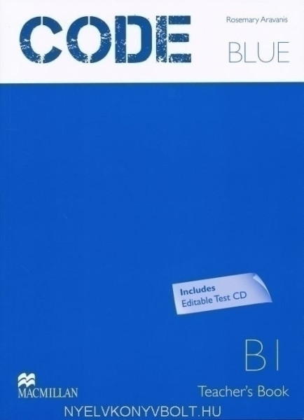 Code Blue B1 Teacher's Book Includes Editable Test CD